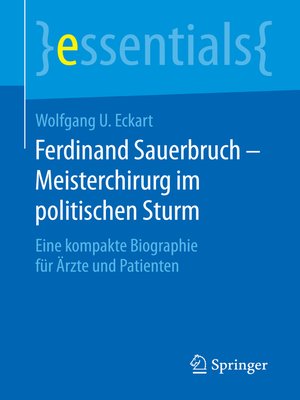 cover image of Ferdinand Sauerbruch – Meisterchirurg im politischen Sturm